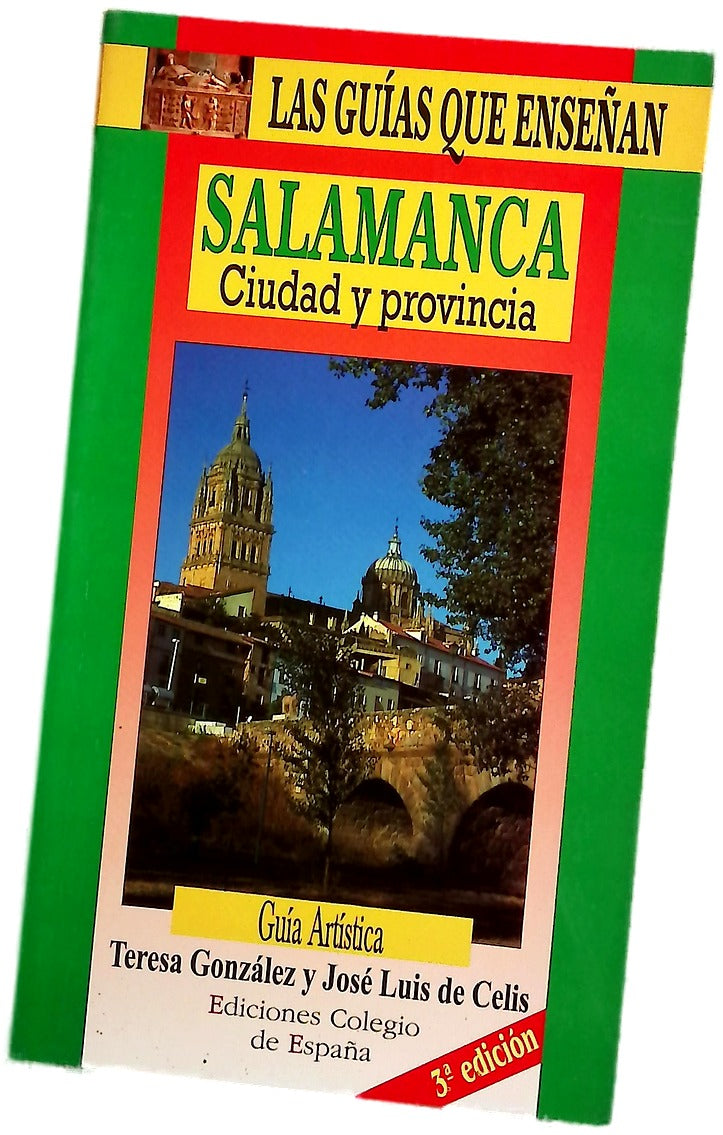 Salamanca, patrimonio de la humanidad ciudad y provincia : guía artística