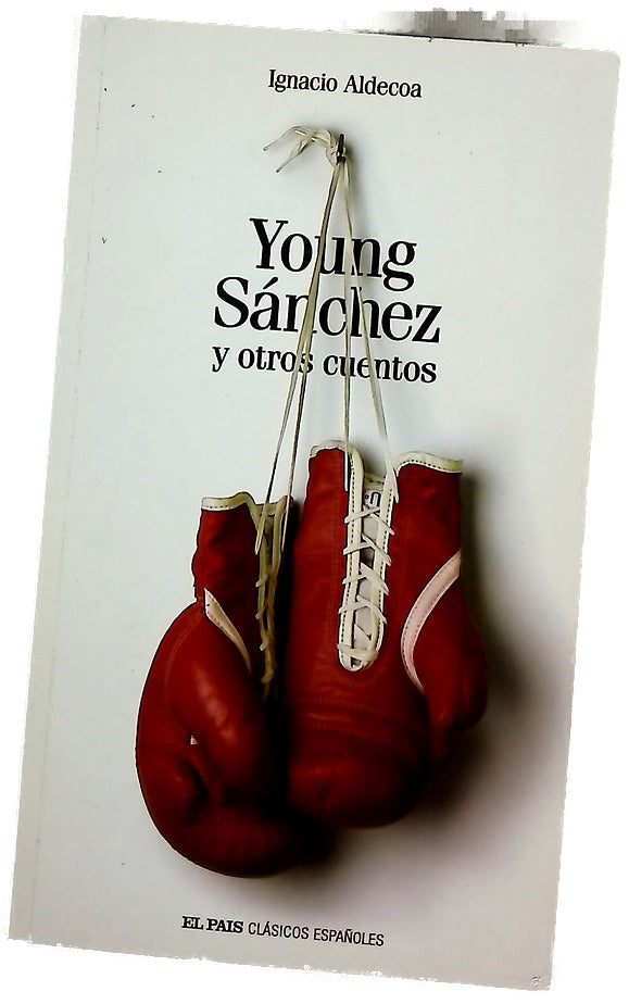 Young Sánchez y otros cuentos