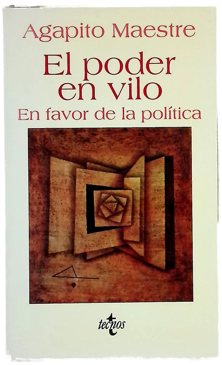 El poder en vilo en favor de la política