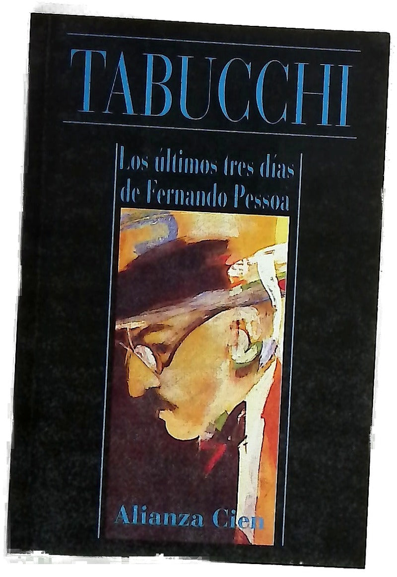 Los Ultimos Tres Dias de Fernando Pessoa