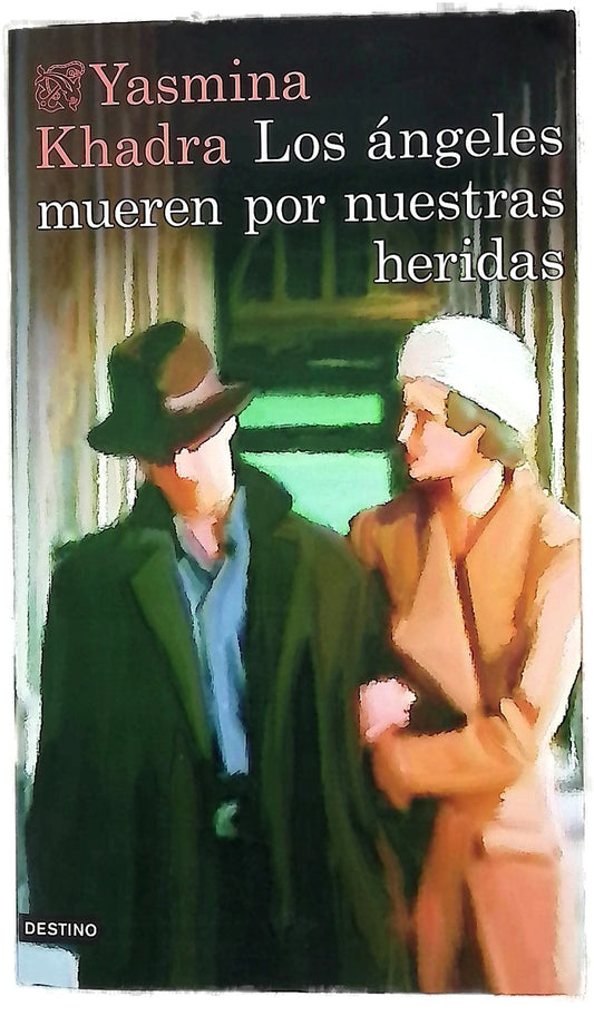 Los ángeles mueren por nuestras heridas