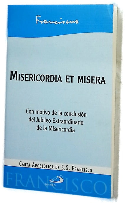 Misericordia et misera : con motivo de la conclusión del Jubileo Extraordinario de la Misericordia