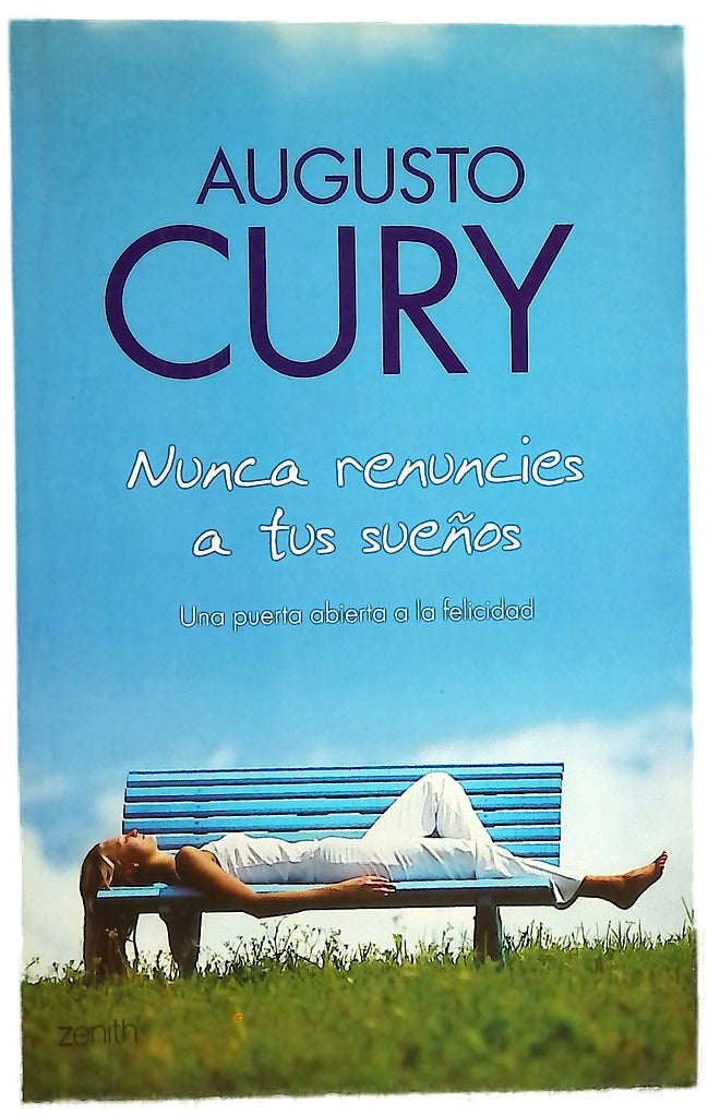 Nunca renuncies a tus sueños una puerta abierta a la felicidad