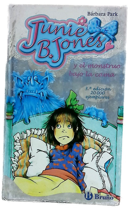 Junie B. Jones y el monstruo bajo la cama