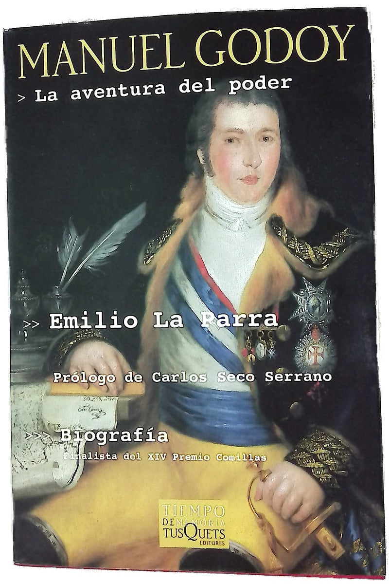 Manuel Godoy la aventura del poder