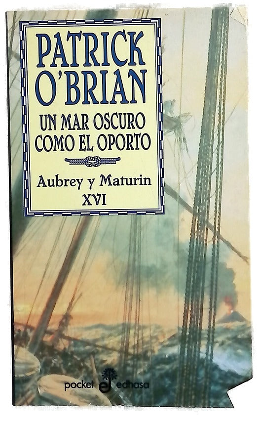 Un mar oscuro como el oporto una novela de la Armada inglesa