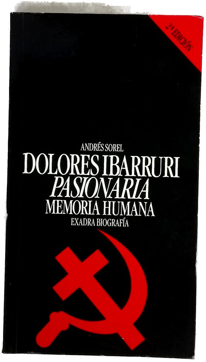 Dolores Ibárruri, Pasionaria memoria humana