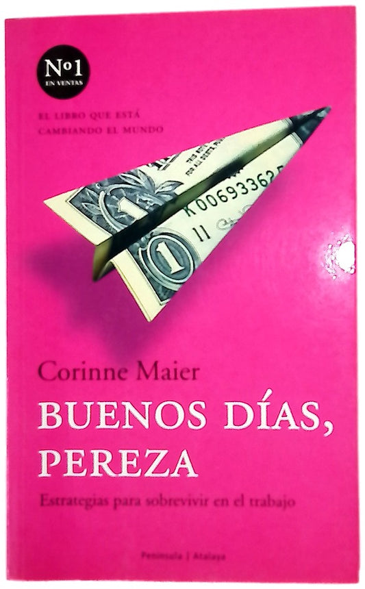 Buenos días, pereza estrategias para sobrevivir en el trabajo