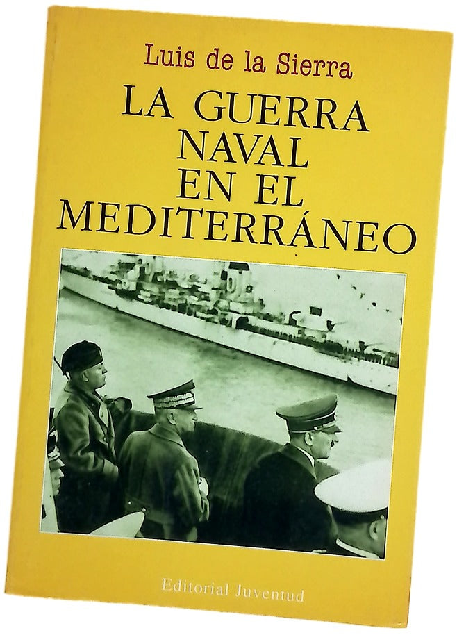 La guerra naval en el Mediterráneo (1940-1943)