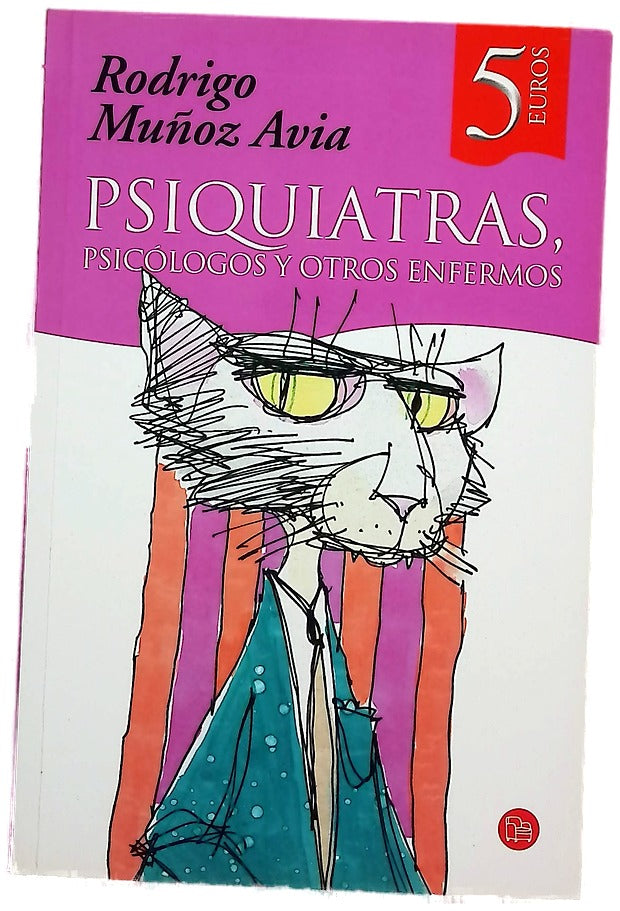 Psiquiatras, psicólogos y otros enfermos