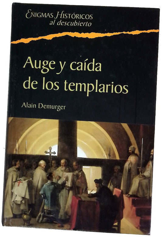 Auge y caída de los templarios, 1118-1314