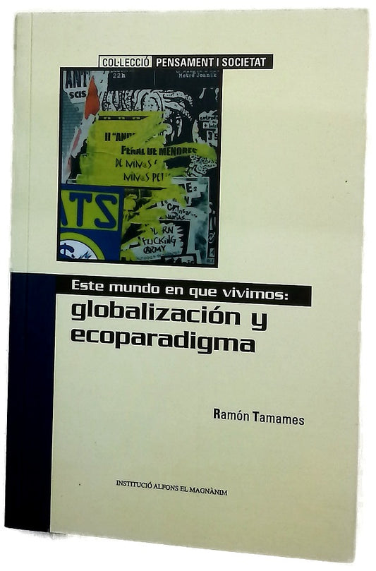 Este mundo en que vivimos: globalización y ecoparadigma