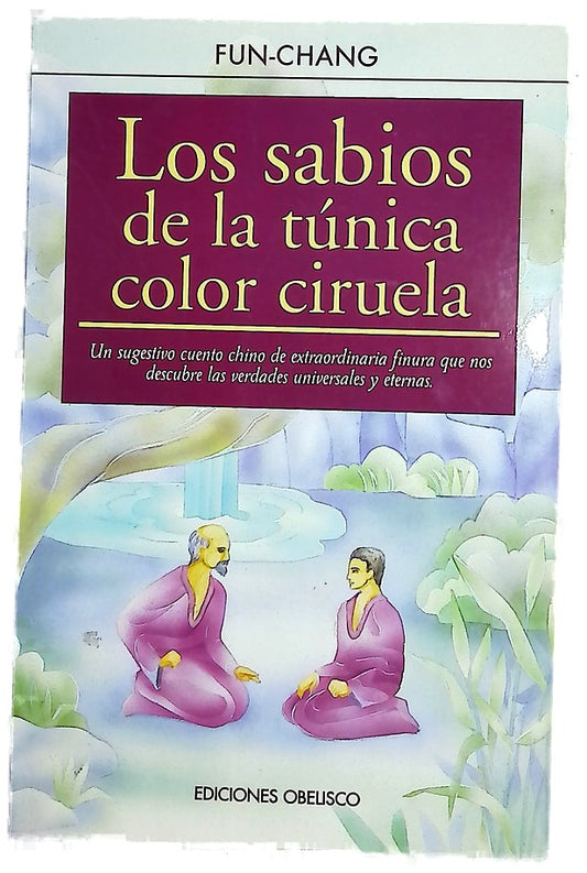 Los sabios de la túnica color ciruela