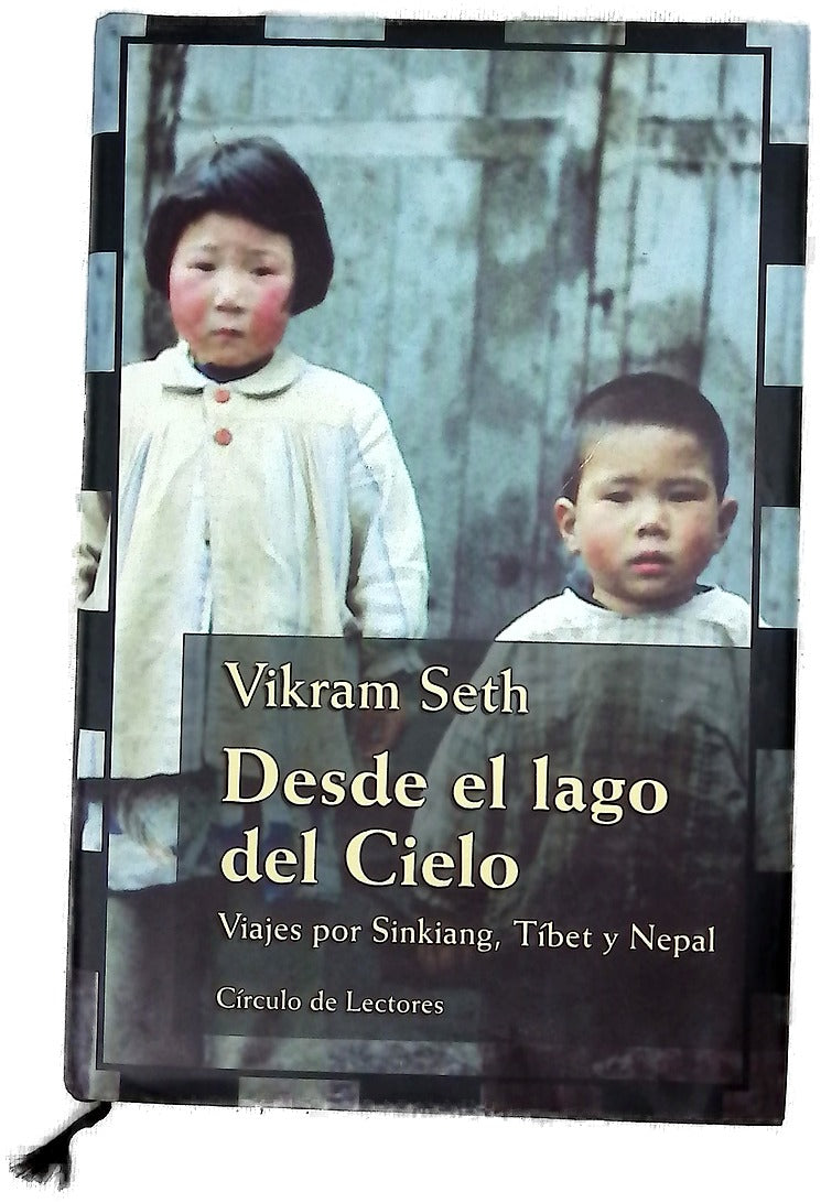 Desde el lago del cielo viajes por Sinkiang, Tíbet y Nepal
