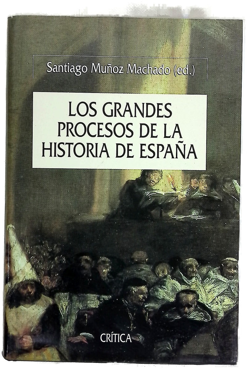 Los Grandes Procesos De LA Historia De España