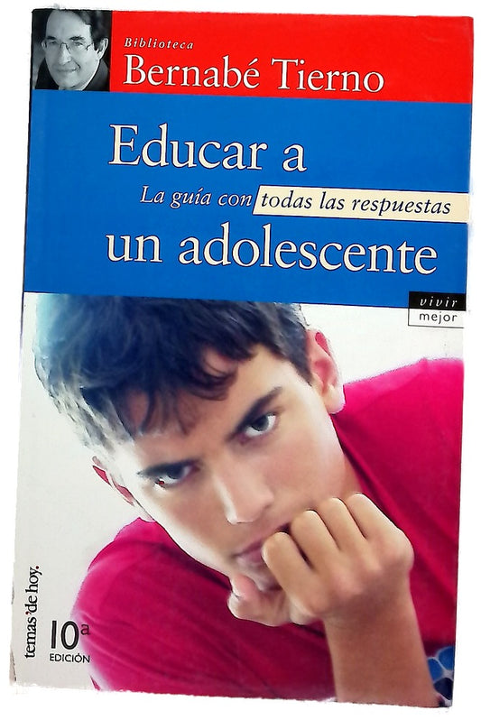 Educar a un adolescente la guía con todas las repuestas
