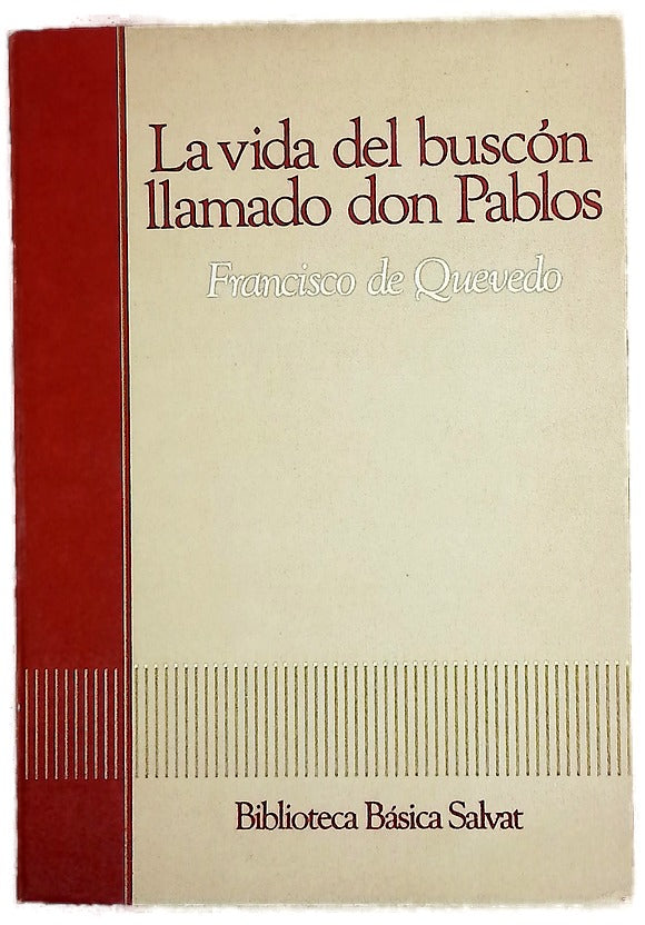 La vida del Buscón llamado Don Pablos