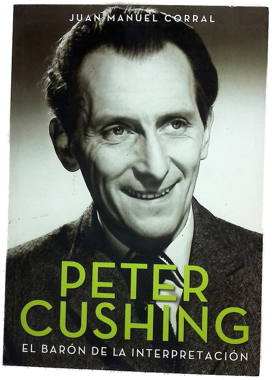 Peter Cushing : el barón de la interpretación