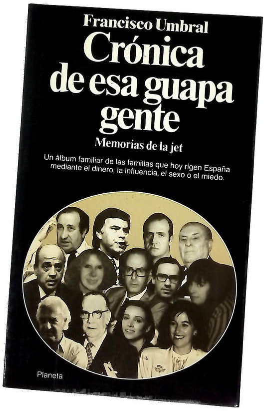 Crónica de esa guapa gente memorias de la jet