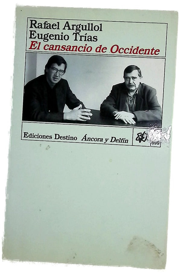 El cansancio de Occidente una conversación