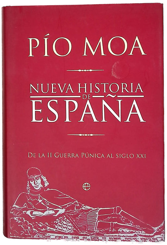 Nueva historia de España de la II Guerra Púnica al siglo XXI