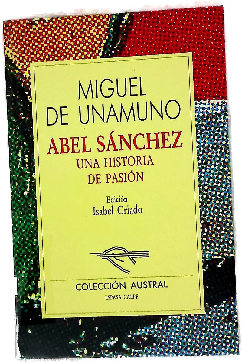 Abel Sánchez una historia de pasión