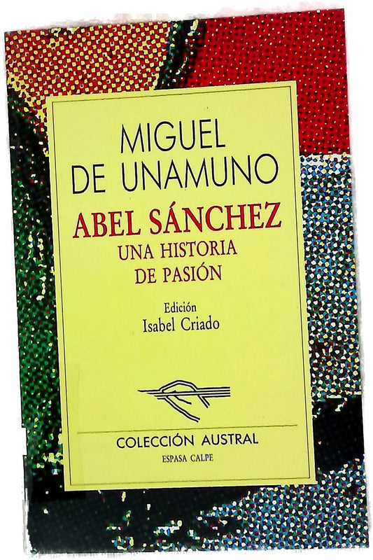 Abel Sánchez una historia de pasión