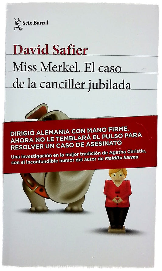 El caso de la canciller jubilada