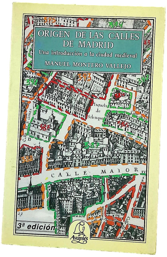 Origen de las calles de Madrid una introducción a la ciudad medieval