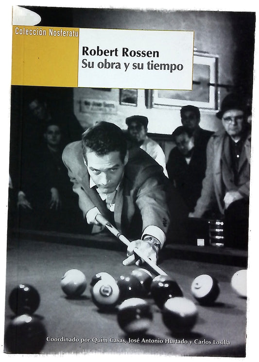 Robert Rossen su obra y su tiempo
