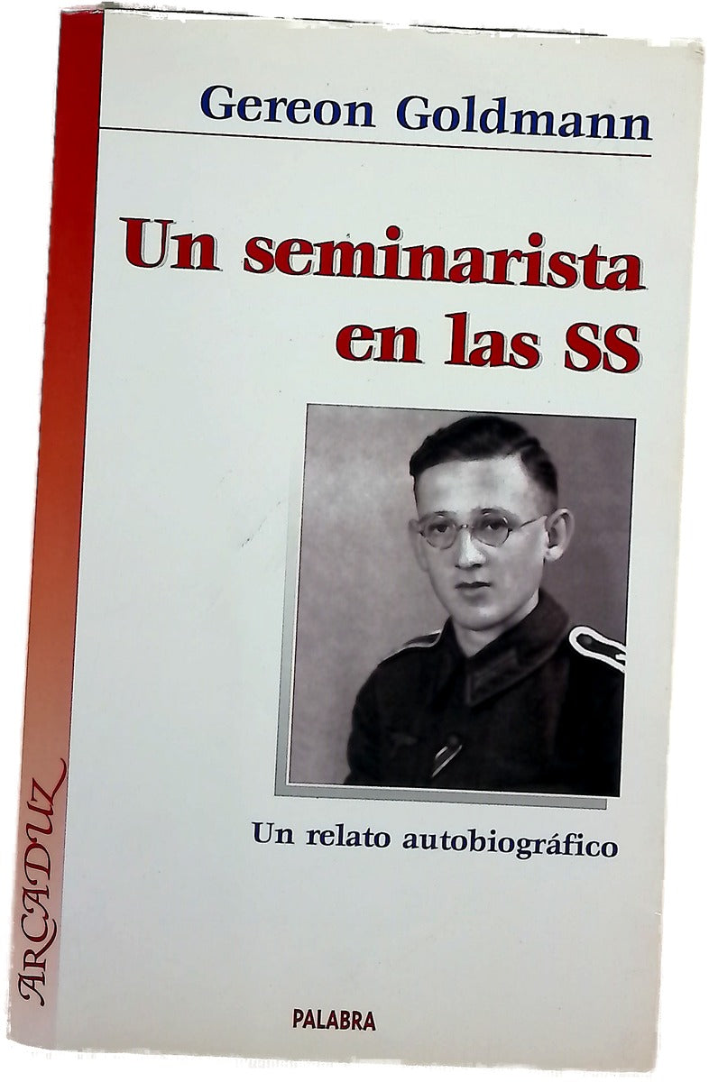 Un seminarista en las SS un relato autobiográfico