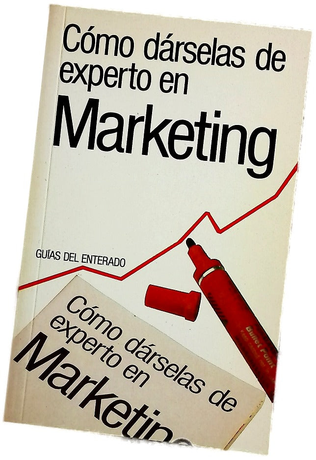 Cómo dárselas de experto en marketing