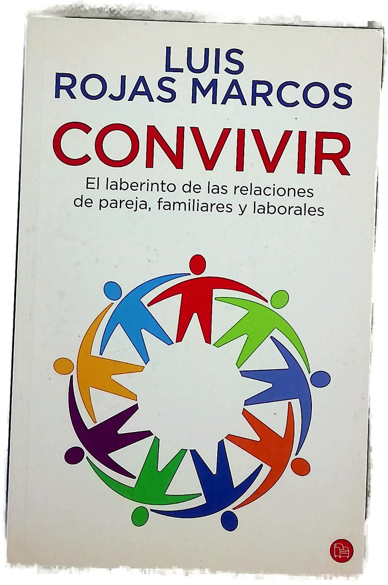 Convivir el laberinto de las relaciones de pareja, familiares y laborales