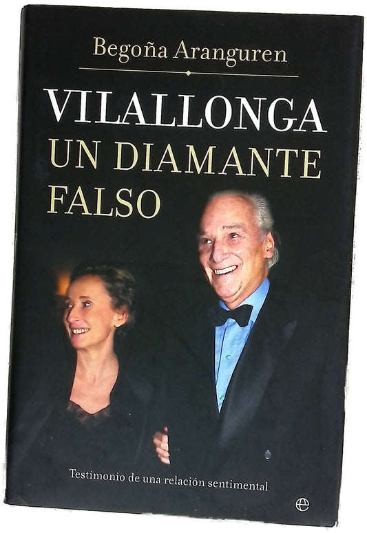 Vilallonga, Un Diamante Falso