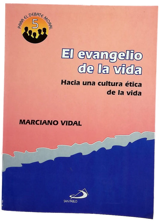 El Evangelio de la vida hacia una cultura ética de la vida