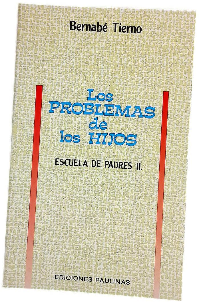 Los problemas de los hijos