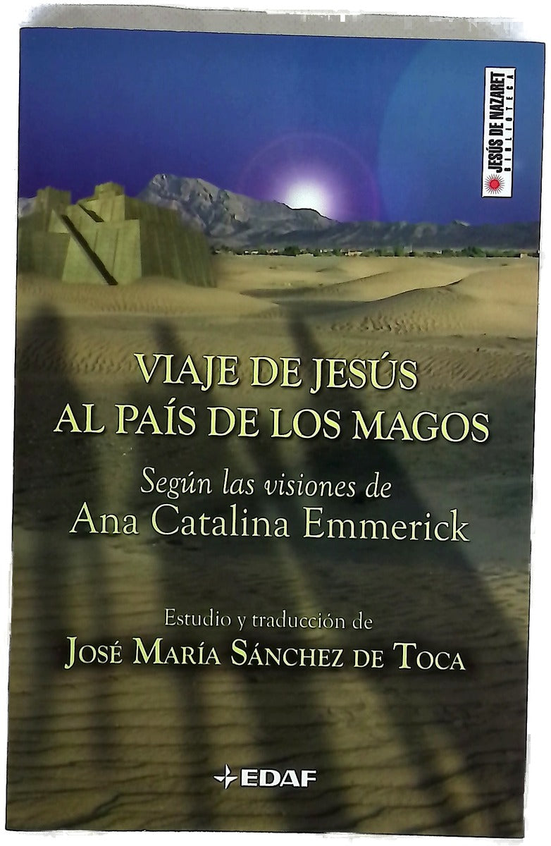Viaje de Jesús al país de los magos según las visiones de Ana Catalina Emmerick
