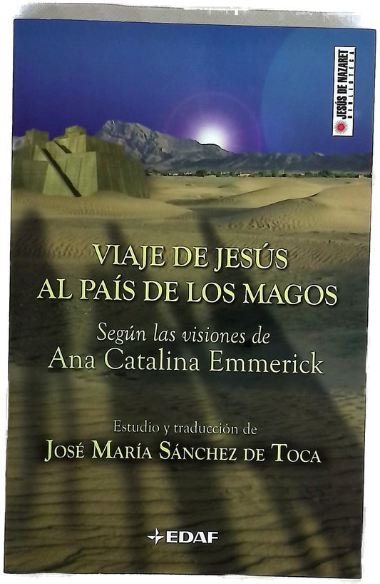 Viaje de Jesús al país de los magos según las visiones de Ana Catalina Emmerick