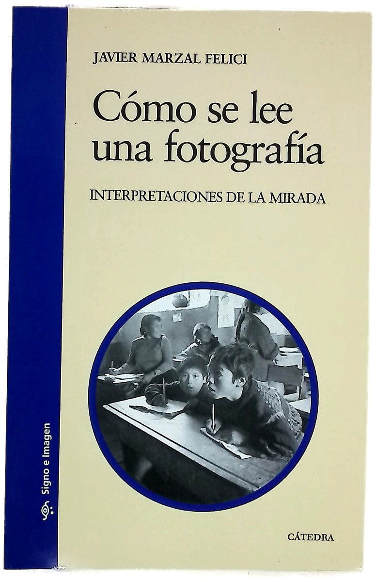 Cómo se lee una fotografía interpretaciones de la mirada