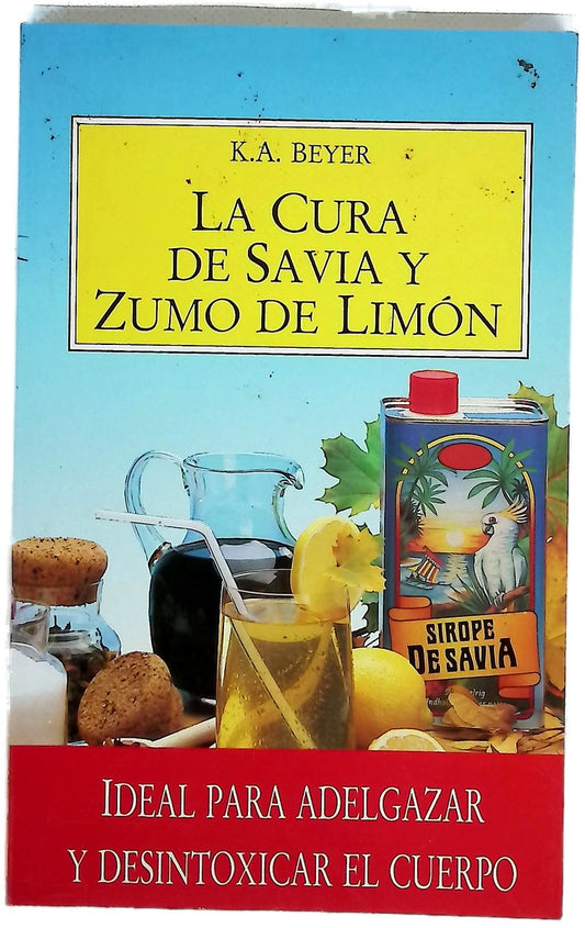 La cura de savia y zumo de limón