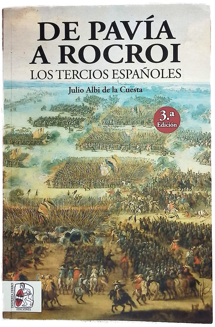 De Pavía a Rocroi : los tercios españoles