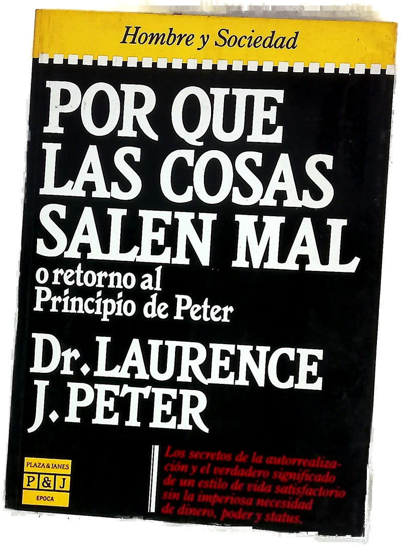 Por qué las cosas salen mal o Retorno al principio de Peter