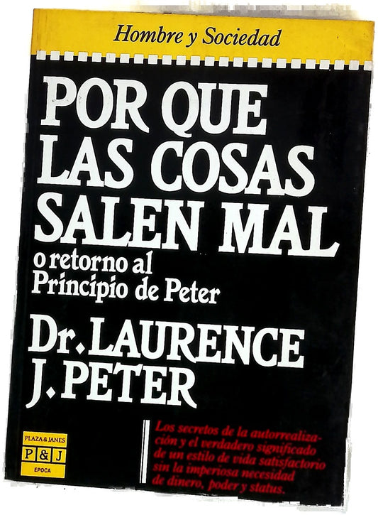Por qué las cosas salen mal o Retorno al principio de Peter