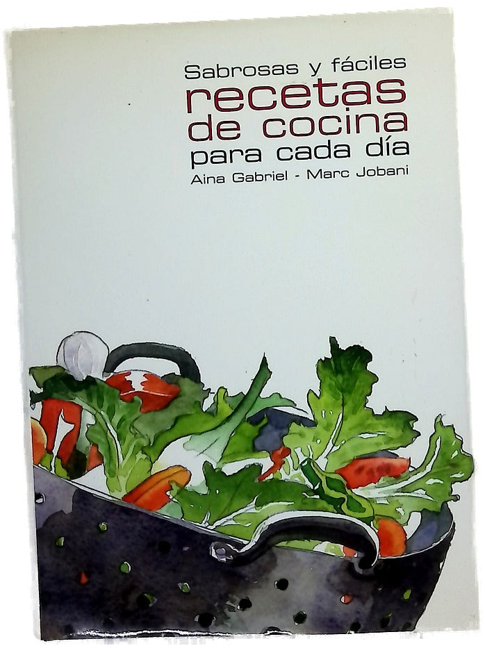 Sabrosas y fáciles recetas de cocina para cada día