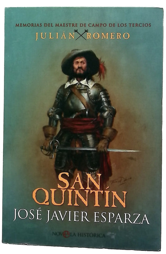 Memorias del maestre de campo de los tercios, Julián Romero : San Quintín