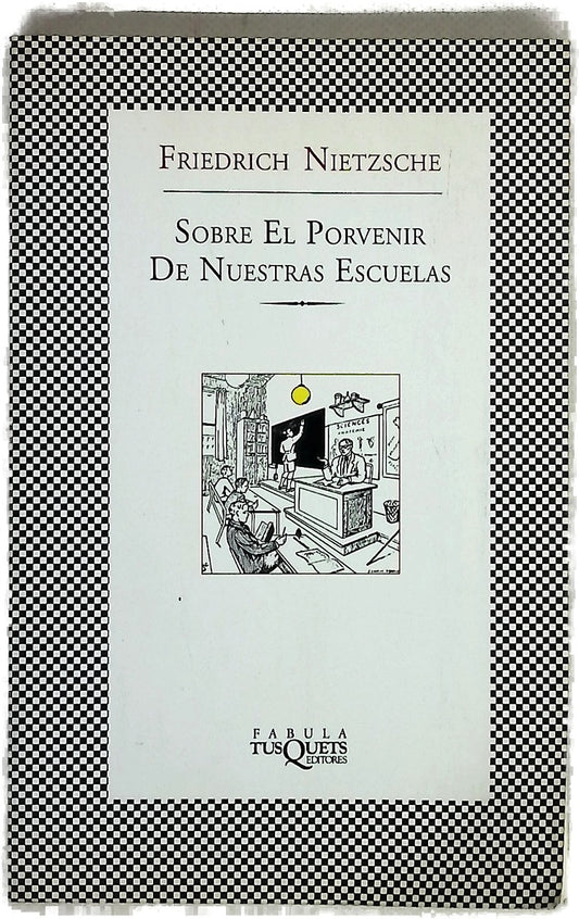 Sobre el porvenir de nuestras escuelas
