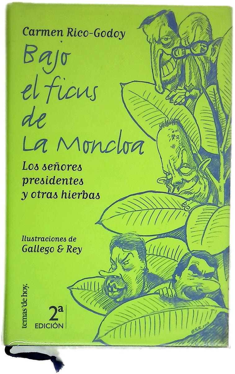 Bajo el ficus de La Moncloa los señores presidentes y otras hierbas