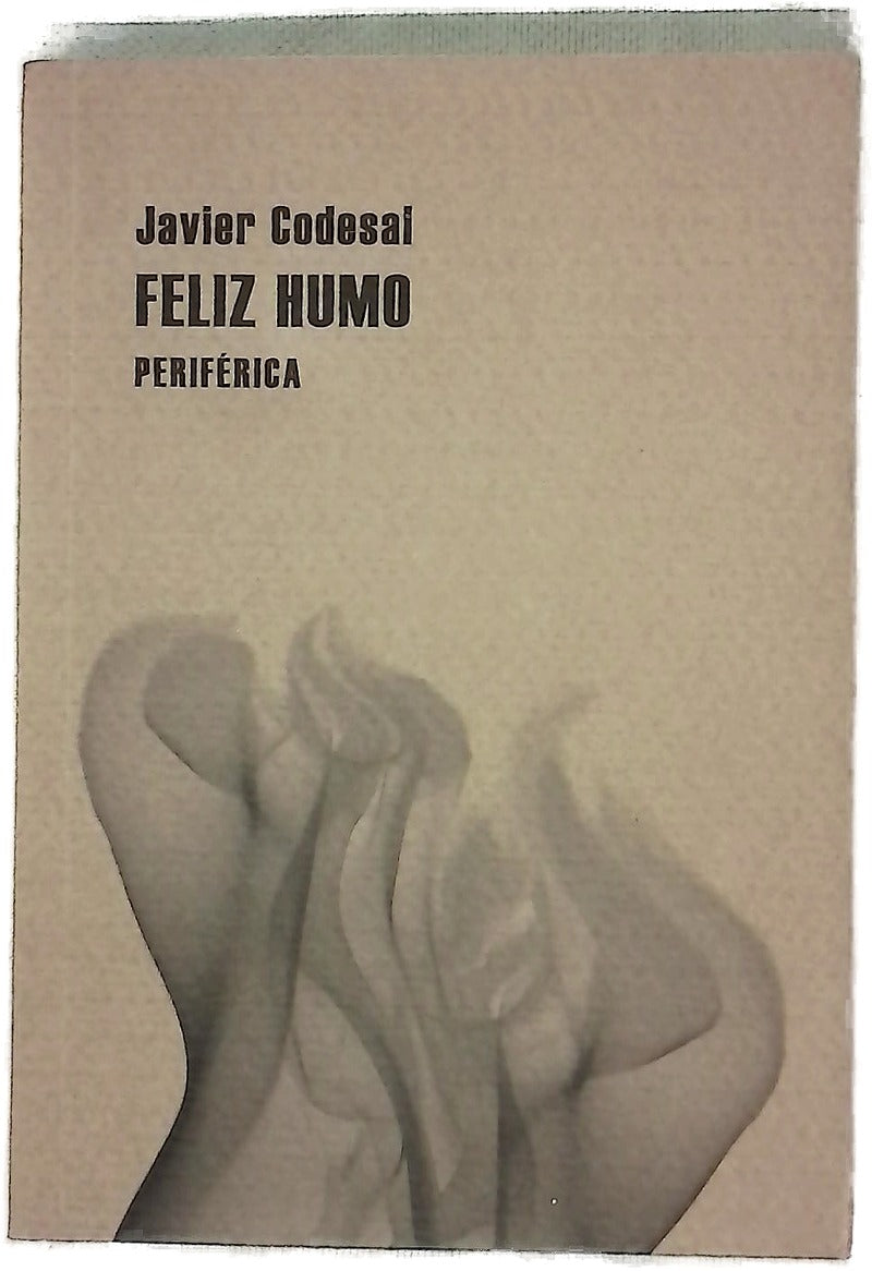 Feliz humo
