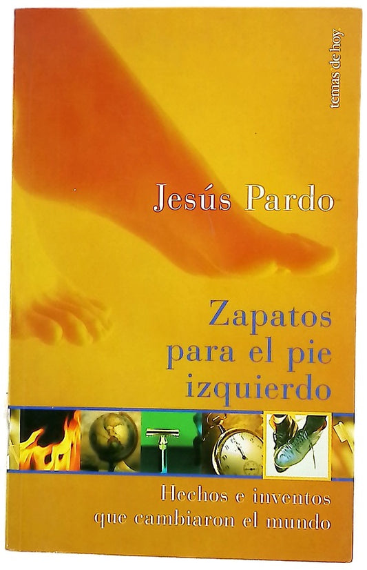 Zapatos para el pie izquierdo hechos e inventos que cambiaron el mundo
