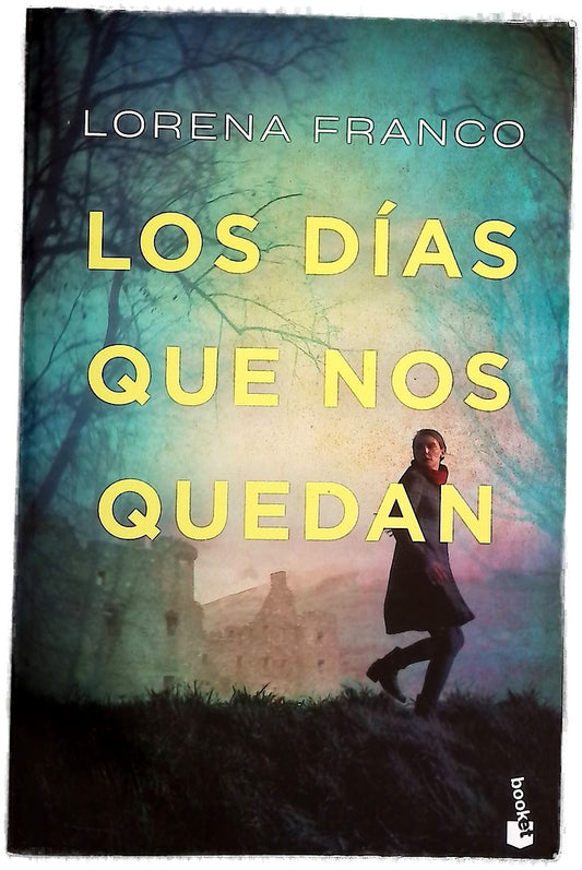 Los días que nos quedan
